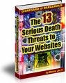 THE 13 SERIOUS DEATH THREATS TO YOUR WEBSITES