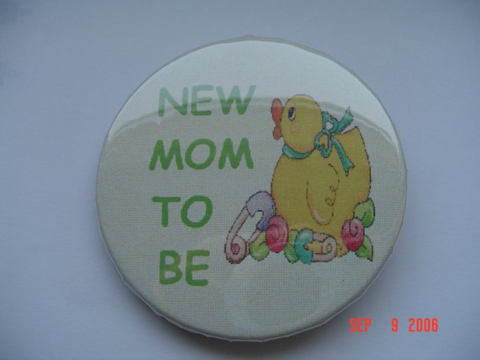 New Pinback Button "New Mom to Be" with Duck Baby