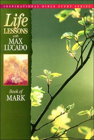 Life Lessons Bible Study: Mark