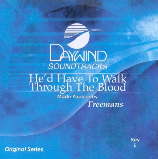 He'd Have to Walk Through the Blood, Accompaniment CD