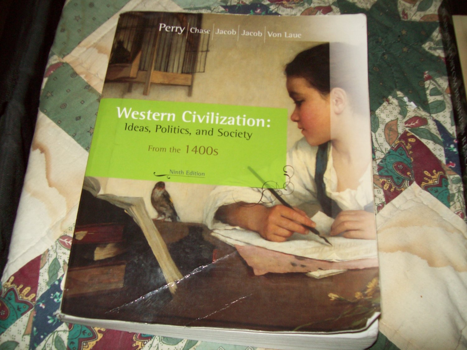 Western Civilization Ideas , Politics .and Soceity From the 1400's 9th edition