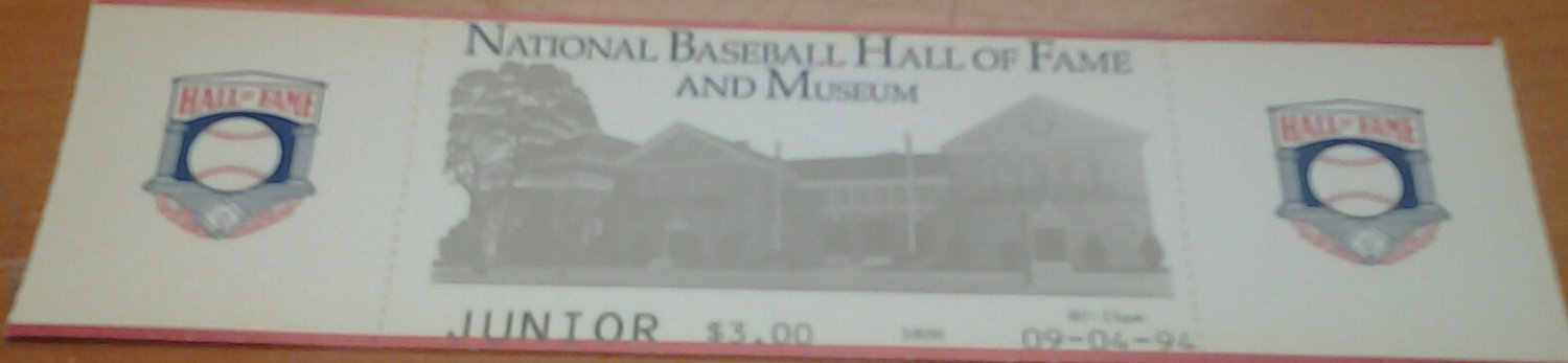 INTACT TICKET to Baseball Hall of Fame Cooperstown, NY Junior 1