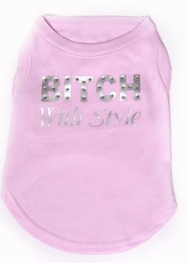 Bitch with Style Dog T-Shirt