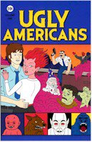 UGLY AMERICANS 1 (DVD MOVIE)