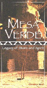 MESA VERDE: Legacy of Stone and Spirit
