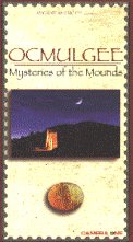 OCMULGEE, Mysteries of the Mounds