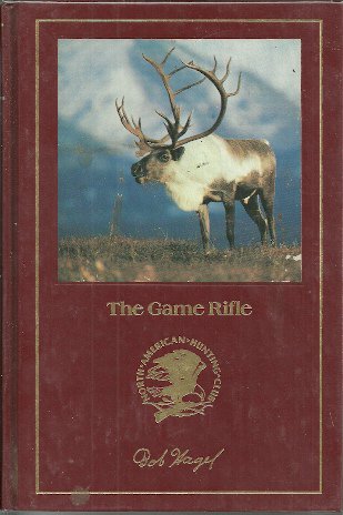THE GAME RIFLE - North American Hunting Club