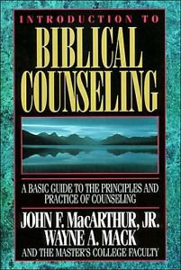 ALN**INTRODUCTION TO BIBLICAL COUNSELING by JOHN F. MACARTHUR & WAYNE MACK