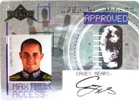 Casey Mears - 2007 - Press Pass - Stealth - Maximum Access
