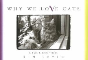 Why We Love Cats 1st Edition HB Book Kitty Cat Meow NEW