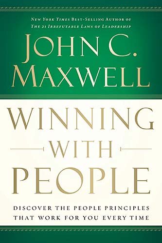 Winning With People By: John Maxwell
