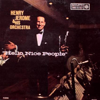 HENRY JEROME ORCHESTRA-Hello Nice People-LP