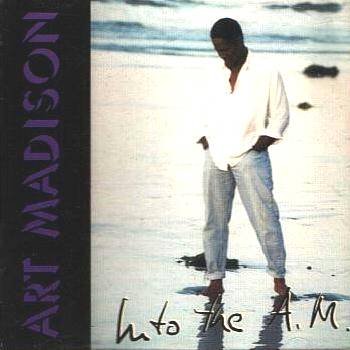ART MADISON - Into The A. M. (1993) - CD
