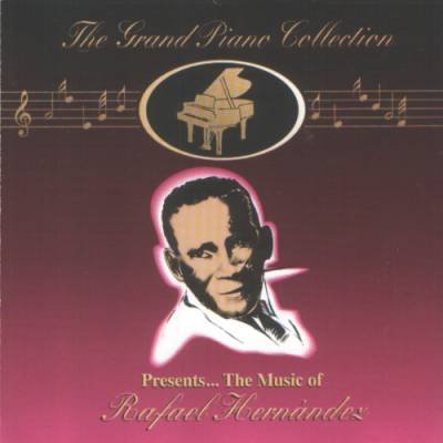 RAFAEL HERNANDEZ -The Grand Piano Collection (1995) - CD