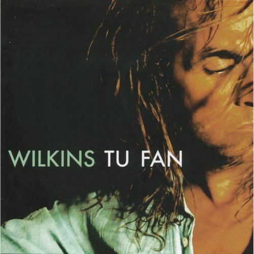 WILKINS - Tu Fan (2005) - CD
