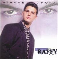 RAFFY - Mirame Ahora (1997) - CD