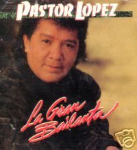 PASTOR LOPEZ - La Gran Bailanta (1994)- CD