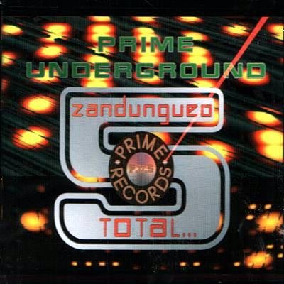 ZANDUNGUEO TOTAL-Prime Underground (1999) - CD