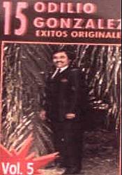ODILIO GONZALEZ - 15 Exitos Originales Vol. 5 - Cassette Tape