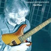 THOMAS JEFFERSON KAYE - Not Alone (1996) - CD