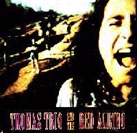 THOMAS TRIO AND THE RED ALBINO (1992) - CD