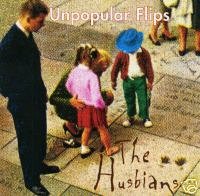 THE HUSBIANS - Unpopular Flips (1996) - CD
