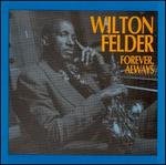 WILTON FELDER - Always Forever - Cassette Tape