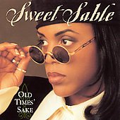 SWEET SABLE - Old Times' Sake (1994) - CD