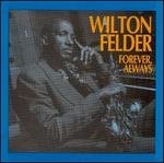 WILTON FELDER - Always Forever (1993) - Cassette Tape - Sealed