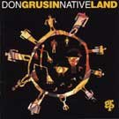 DON GRUSIN - Native Land (1993) - CD