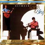 MICHAEL RYAN / ADAM KAPLAN - Between Earth & Sky (1995) - CD