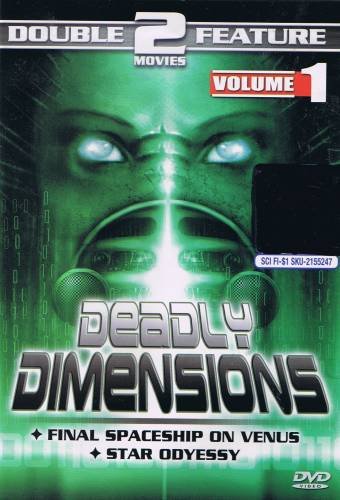 Deadly Dimentions Volume 1 Final Spaceship on Venus / Star Odyessy - DVD
