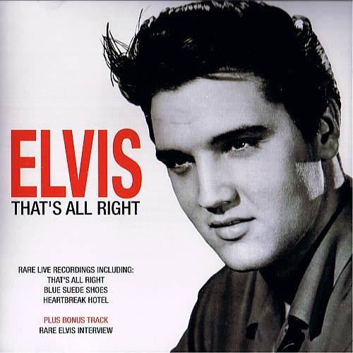 ELVIS PRESLEY - Elvis That's All Right - Live - CD