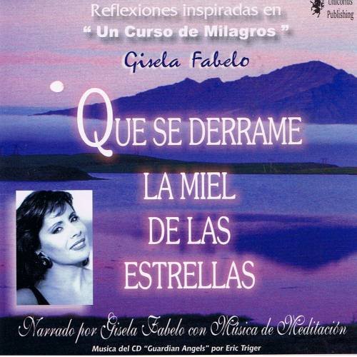 GISELA FABELO - Que Se Derrame La Miel De Las Estrellas - CD