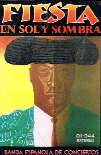 BANDA ESPAÃ前LA DE CONCIERTOS - Fiesta En Sol Y Sombra - Cassette Tape