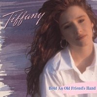 TIFFANY - Hold An Old Friend's Hand (1988) - Cassette Tape