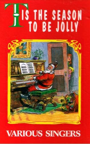 TIS THE SEASON TO BE JOLLY - Various Singers - Christmas Cassette tape