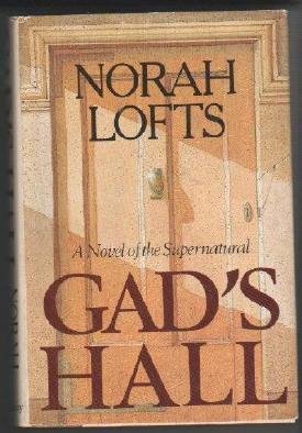 Norah Lofts GAD'S HALL Suspense Gothic Fiction Book