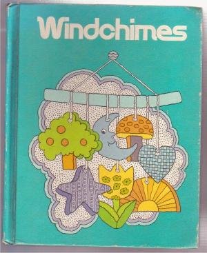 WINDCHIMES Grade School Elementary READING BOOK