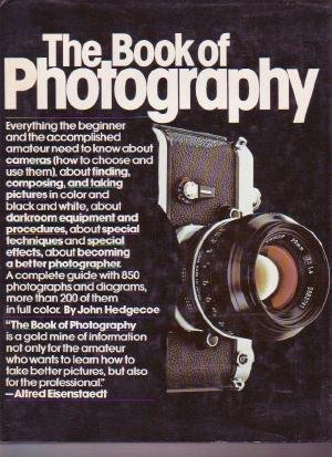 PHOTOGRAPHY cameras techniques manual BIG John Hedgecoe Book