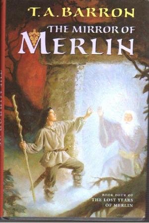 MIRROR OF MERLIN Fantasy Magical epic T A Barron 0399234551