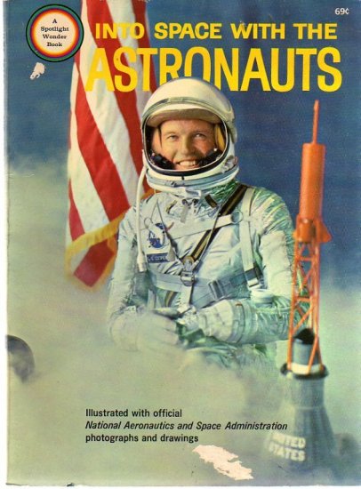 Into Space with the Astronauts NASA Wonder Book