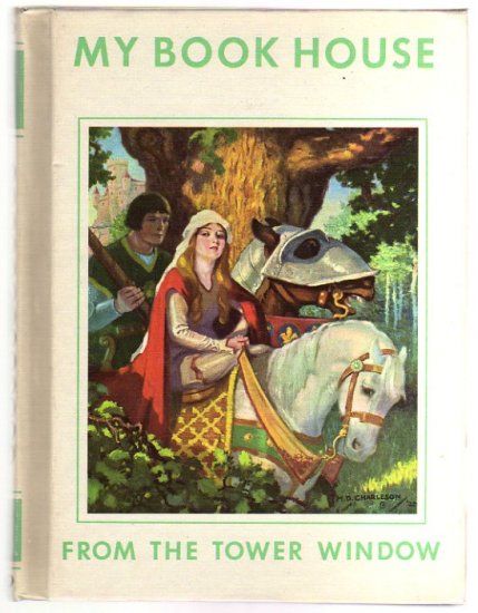 My Book House Olive Beaupre Miller FROM THE TOWER WINDOW