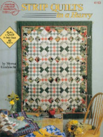 Strip Quilts in a Hurry by Myrna Giesbrecht