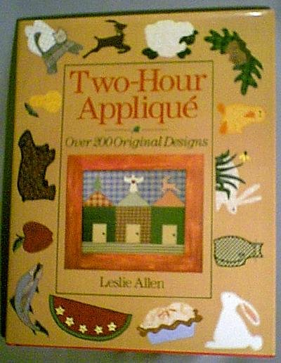 Two-Hour Applique Hardback Book from Leslie Allen