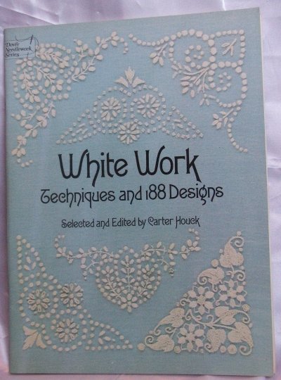 White Work Techniques & 188 Designs