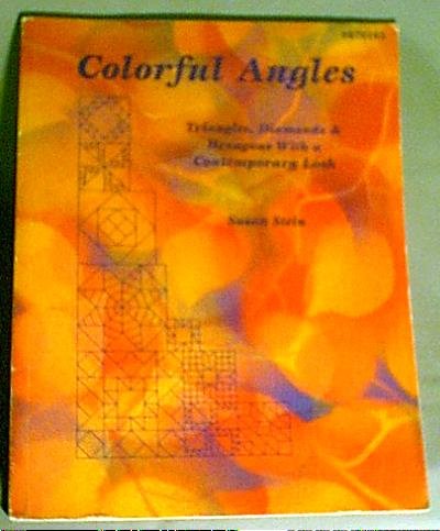 Colorful Angles Quilt Book by Susan Stein