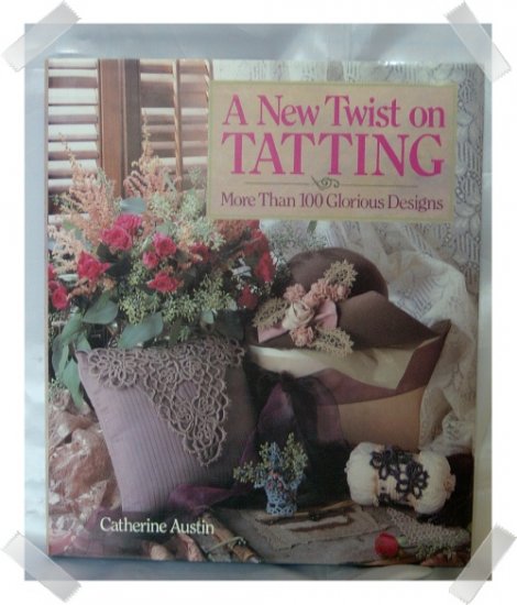 A New Twist on Tatting HB Book Catherine Aust