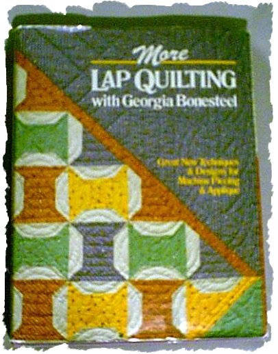 More Lap Quilting With Georgia Bonesteel HB Book