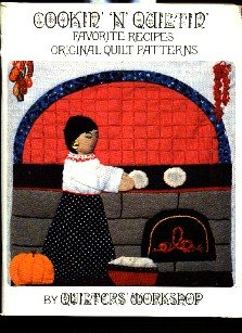 Cookin 'N' Quiltin Recipes & Patterns Book